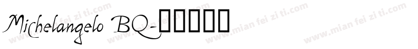 Michelangelo BQ字体转换